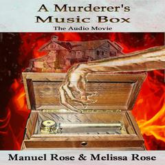 A Murderer's Music Box Audiobook, by Manuel Rose