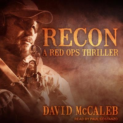 Recon: A Red Ops Thriller Audiobook, by David McCaleb
