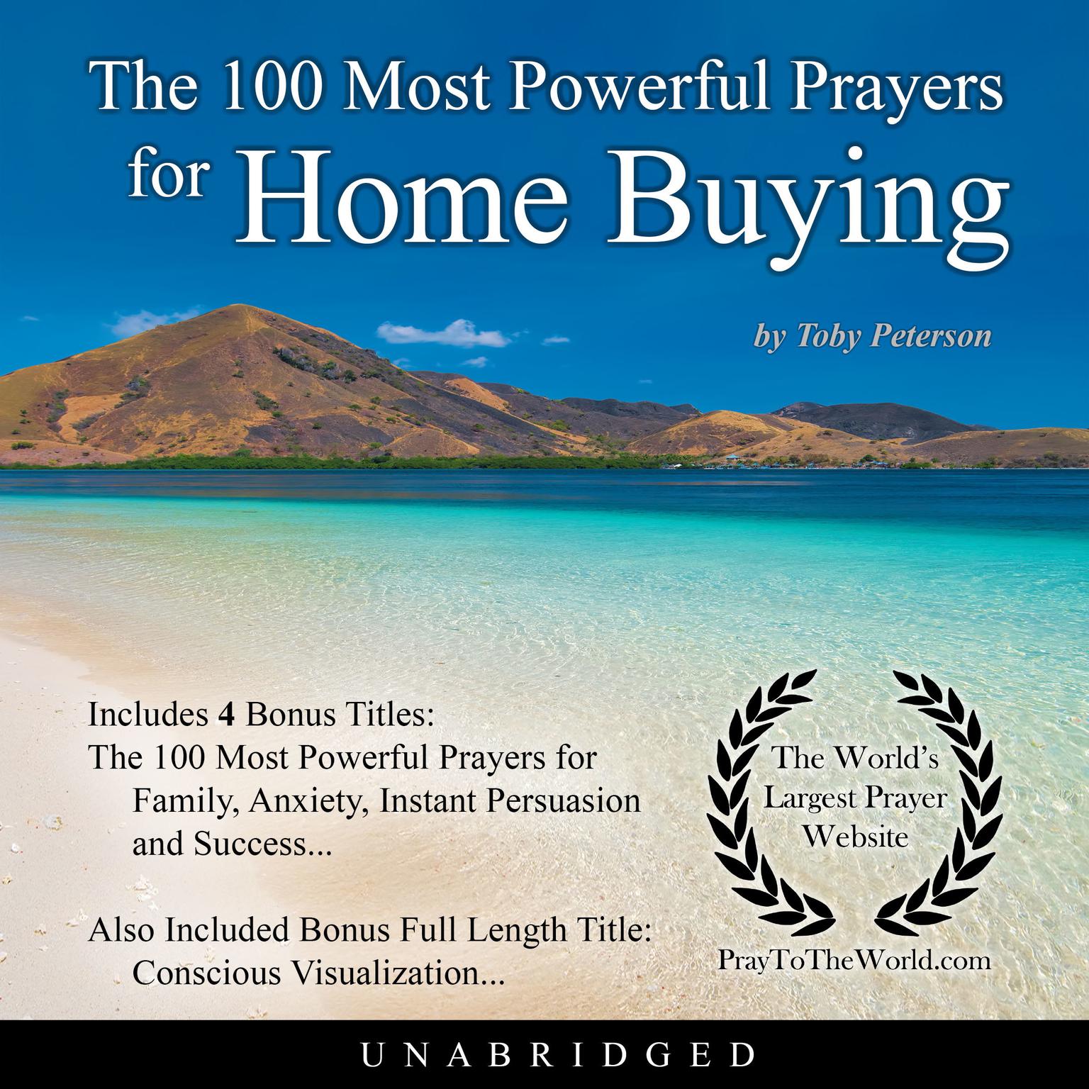 The 100 Most Powerful Prayers for Home Buying Audiobook, by Toby Peterson