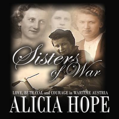 Sisters of War Audiobook, by Alicia Hope