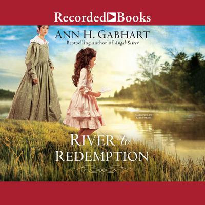 River to Redemption Audiobook, by Ann H. Gabhart