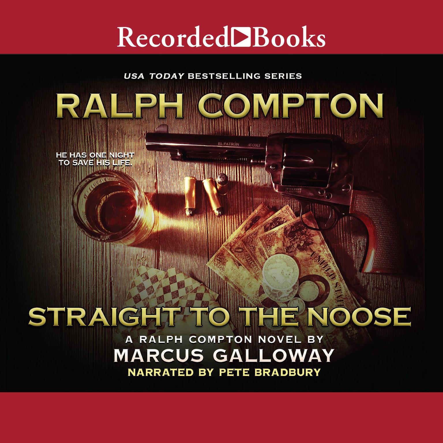 Ralph Compton Straight to the Noose Audiobook, by Marcus Galloway