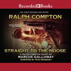 Ralph Compton Straight to the Noose Audiobook, by 