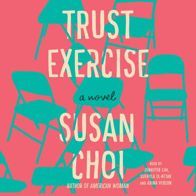 Trust Exercise: A Novel Audiobook, by 