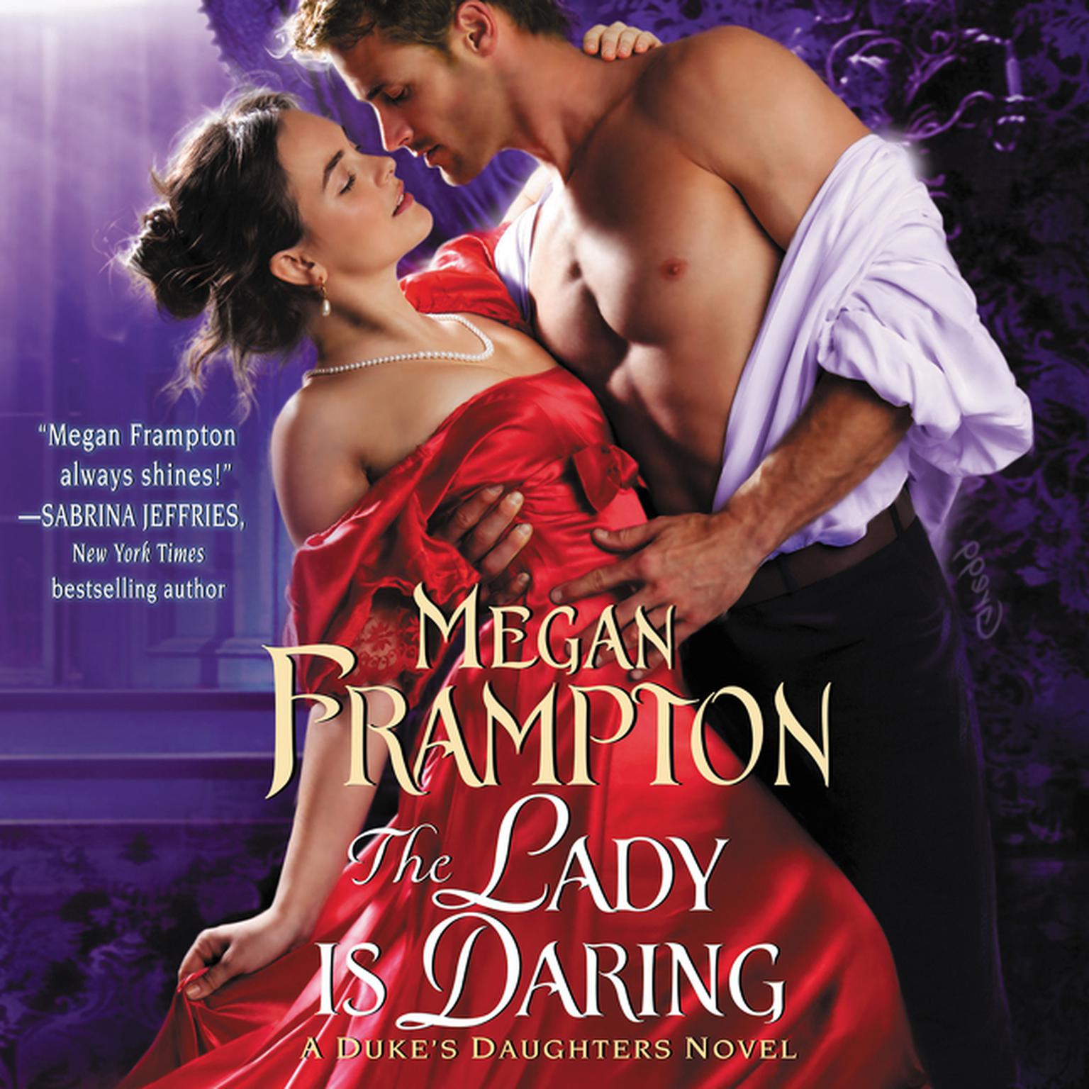 The Lady Is Daring: A Dukes Daughters Novel Audiobook, by Megan Frampton