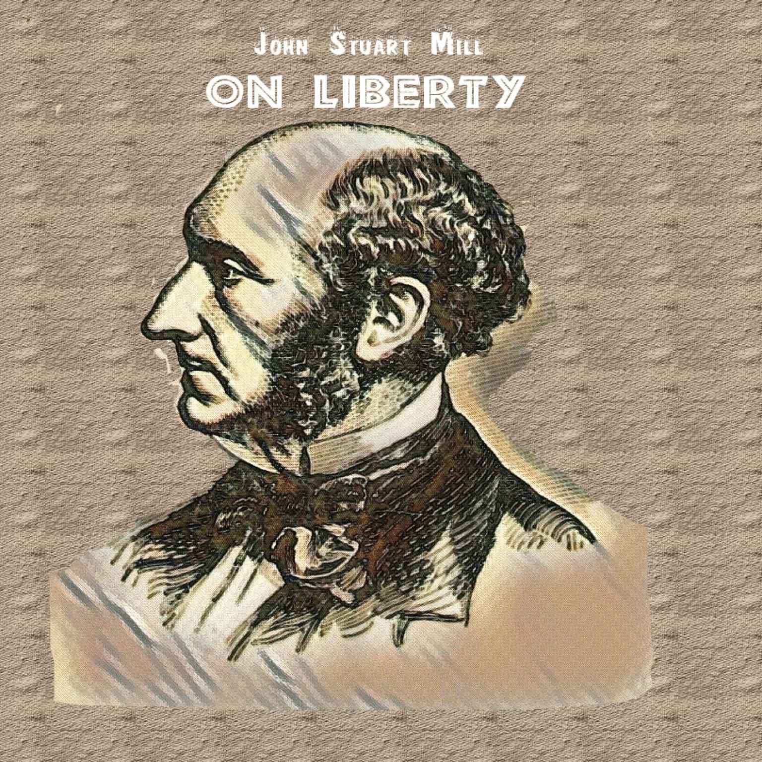 On Liberty Audiobook, by John Stuart Mill