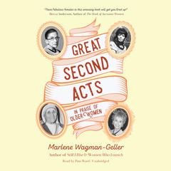 Great Second Acts: In Praise of Older Women Audiobook, by Marlene Wagman-Geller