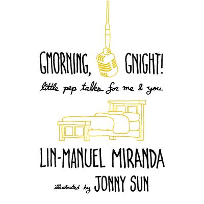 Gmorning, Gnight!: Little Pep Talks for Me & You Audiobook, by 