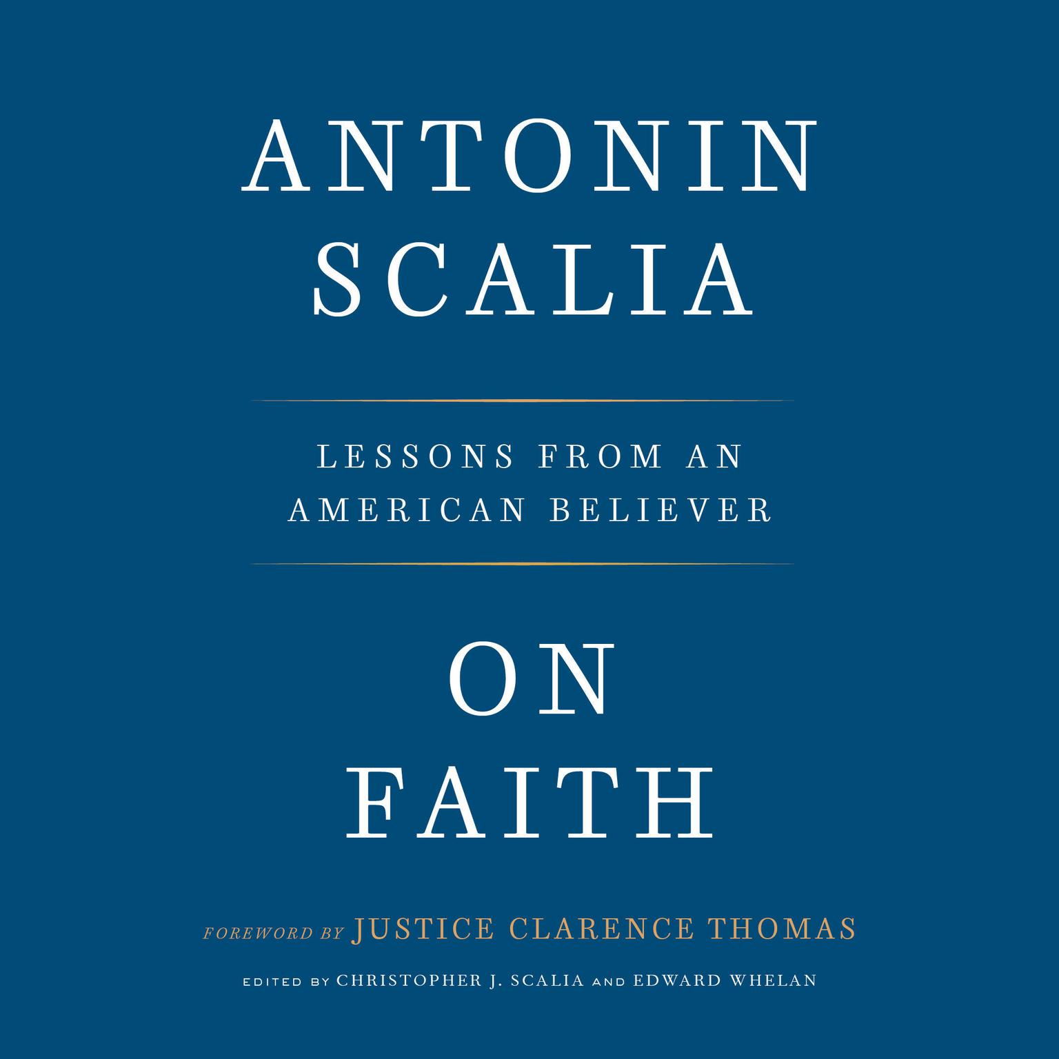 On Faith: Lessons from an American Believer Audiobook, by Antonin Scalia