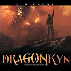 DRAGONKYN Audiobook, by Nathan Smith Jones