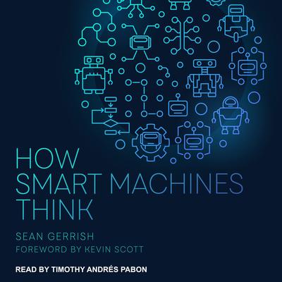 How Smart Machines Think Audiobook, by Sean Gerrish