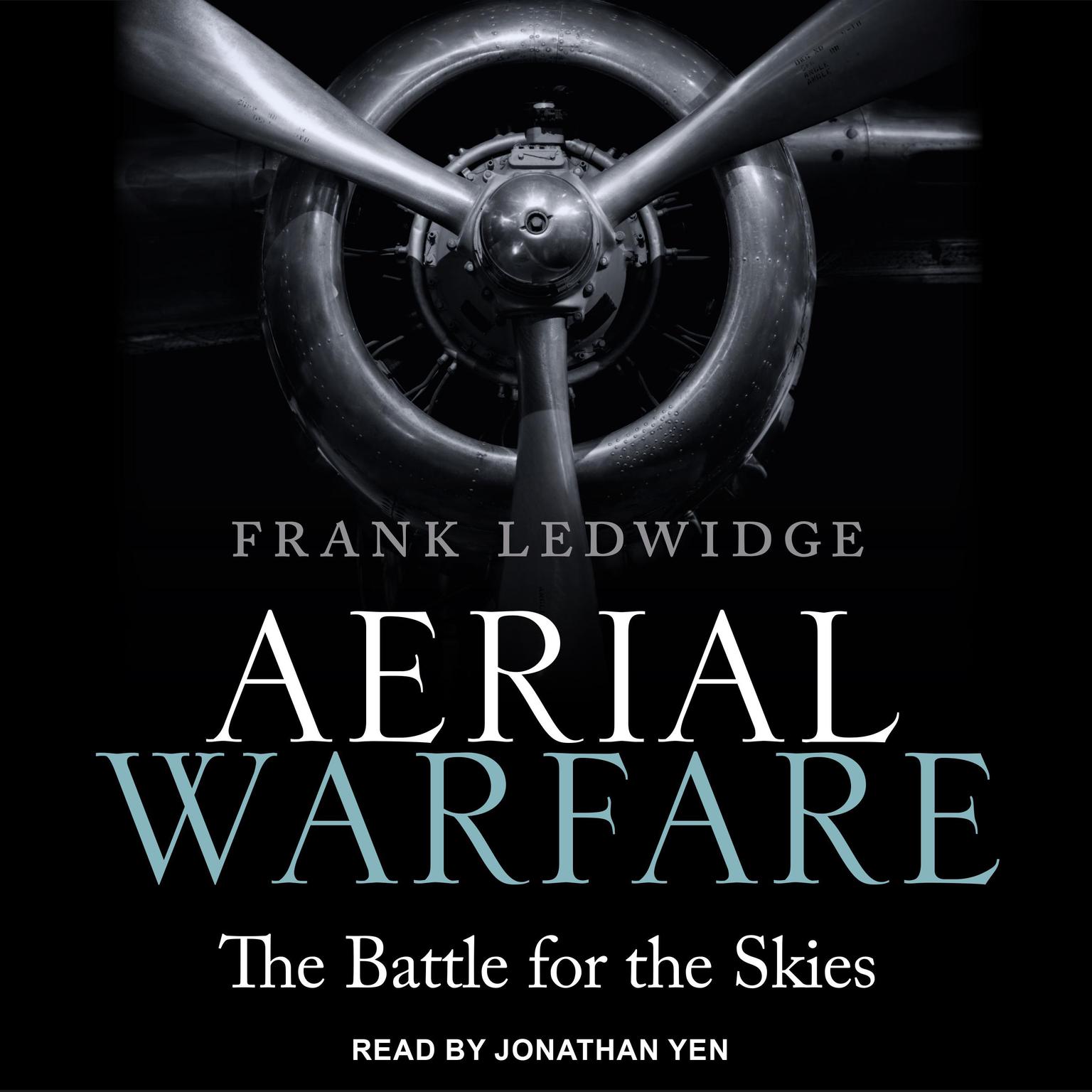 Aerial Warfare: The Battle for the Skies Audiobook, by Frank Ledwidge