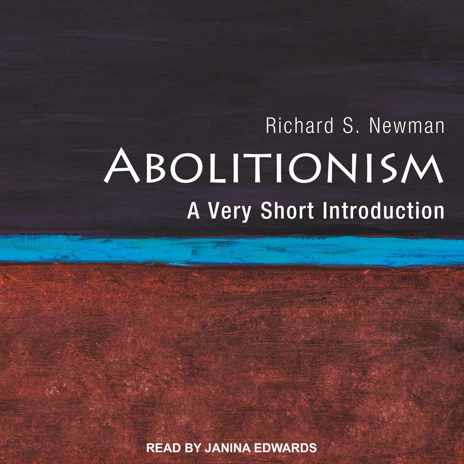 Abolitionism: A Very Short Introduction Audiobook, by Richard S. Newman
