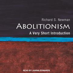 Abolitionism: A Very Short Introduction Audiobook, by Richard S. Newman