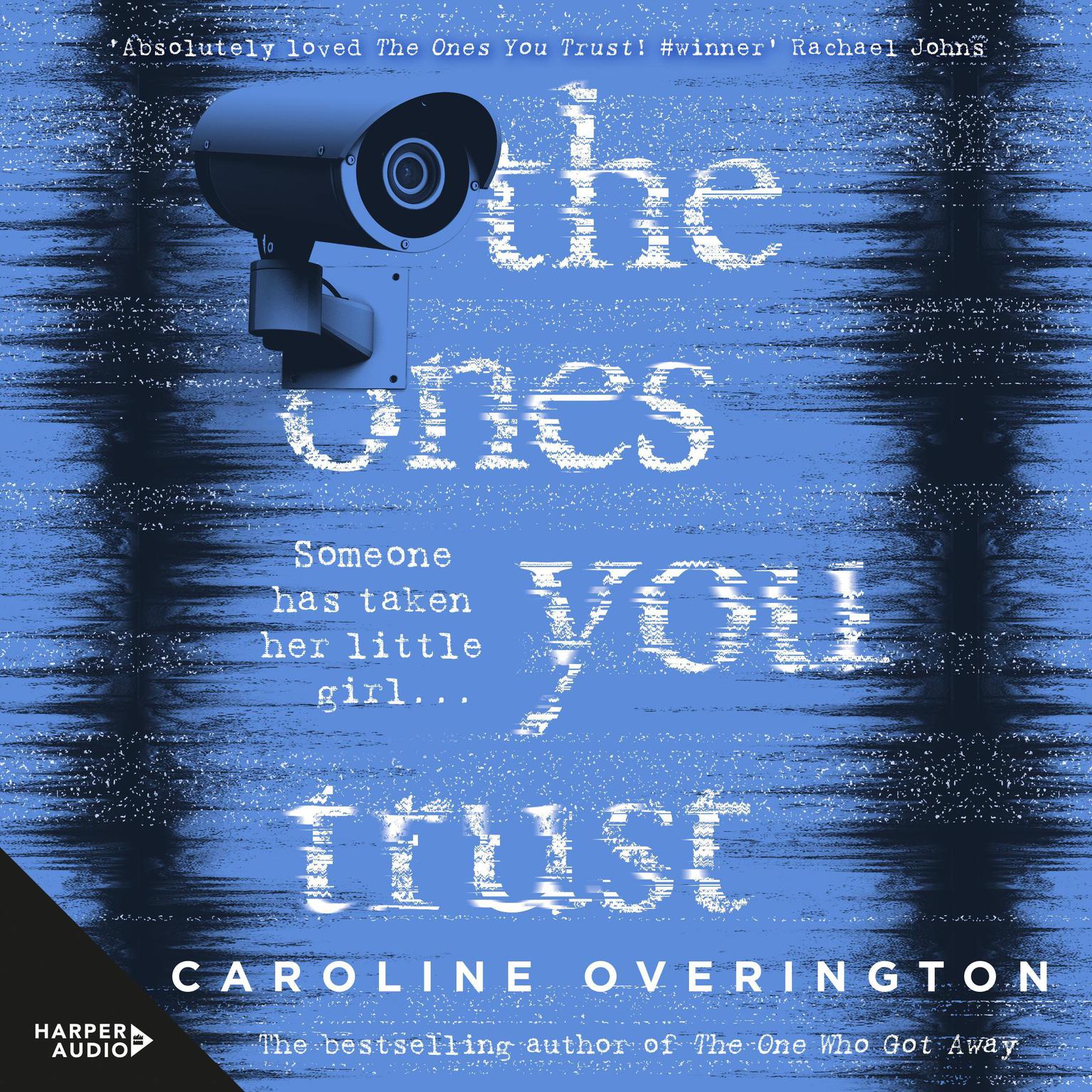 The Ones You Trust Audiobook, by Caroline Overington