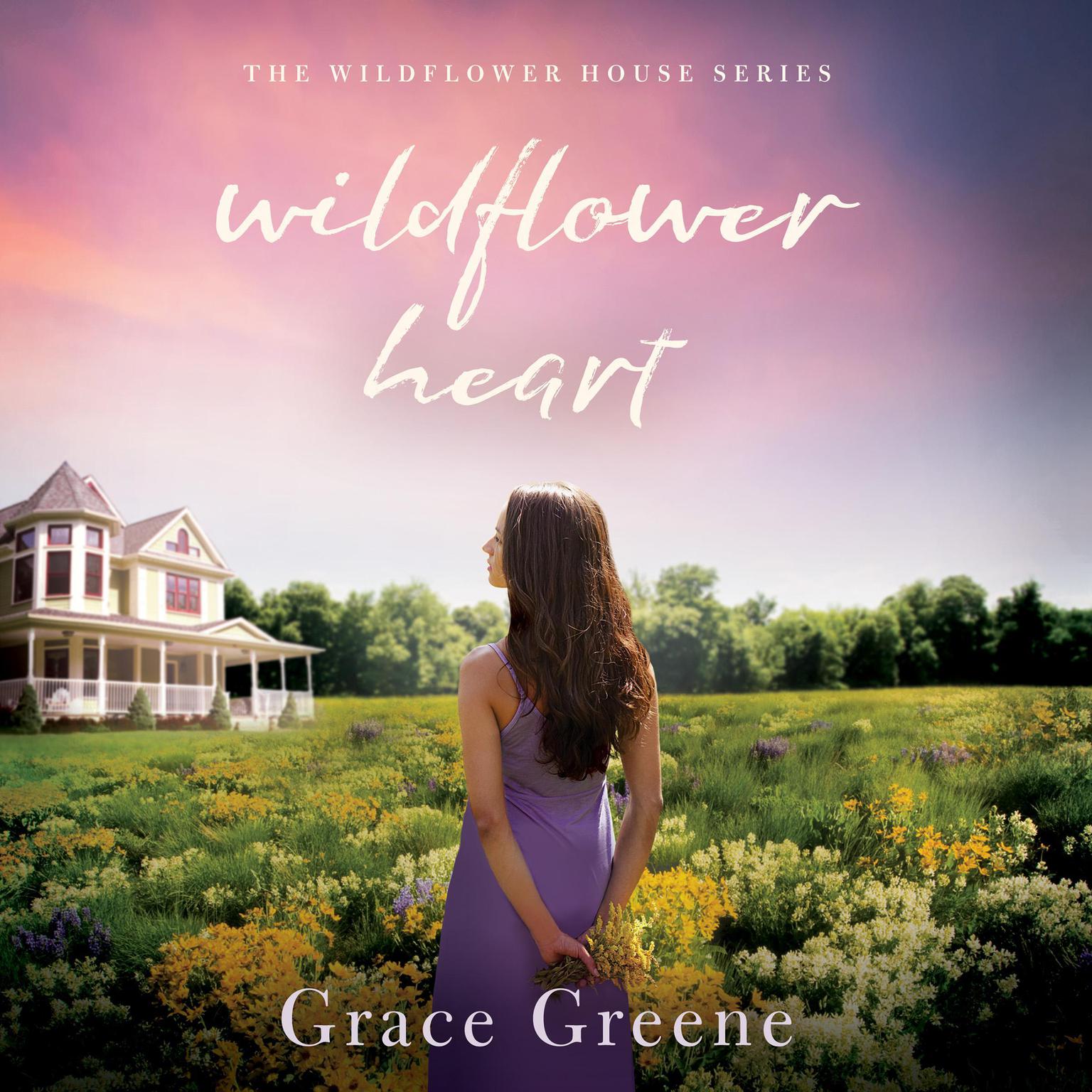 Wildflower Heart Audiobook, by Grace Greene