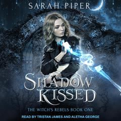 Shadow Kissed: A Reverse Harem Paranormal Romance Audiobook, by Sarah Piper