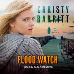 Flood Watch Audiobook, by Christy Barritt