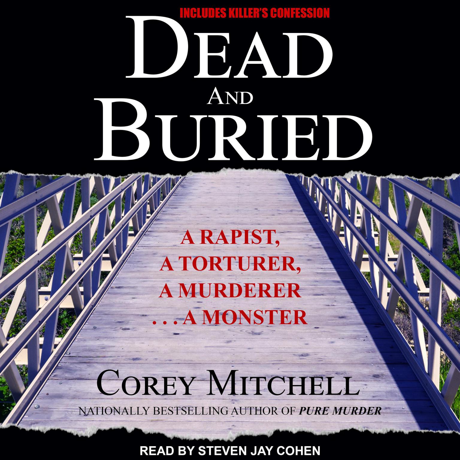 Dead and Buried: A Shocking Account of Rape, Torture, and Murder on the California Coast Audiobook, by Corey Mitchell