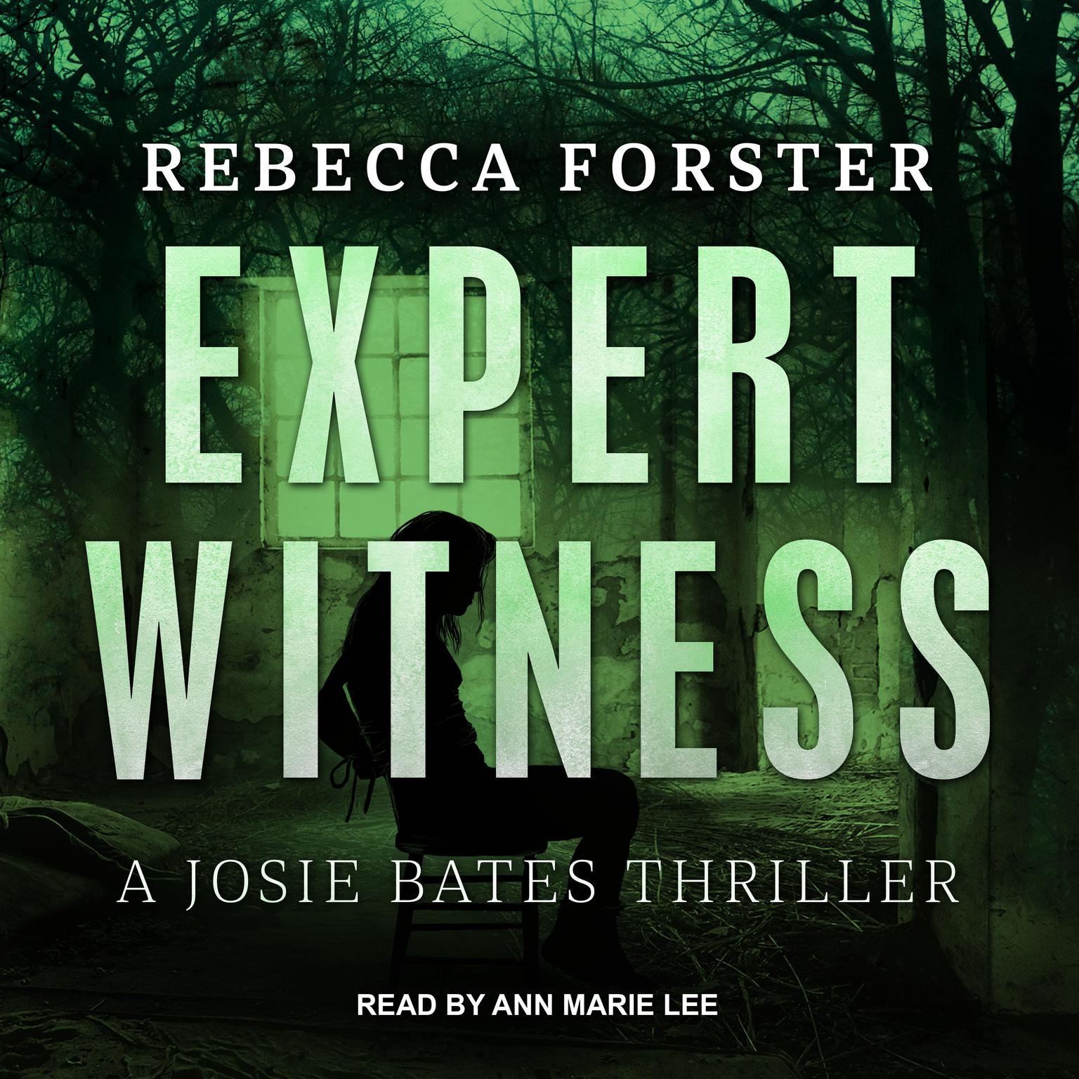 Expert Witness: A Josie Bates Thriller Audiobook, by Rebecca Forster