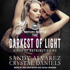 The Darkest Of Light Audiobook, by Crystal Daniels