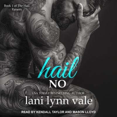 Hail No Audiobook, by Lani Lynn Vale