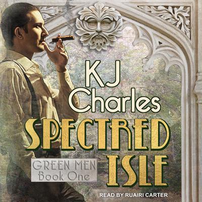 Spectred Isle Audiobook, by KJ Charles