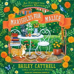 Marigolds for Malice Audiobook, by Bailey Cattrell