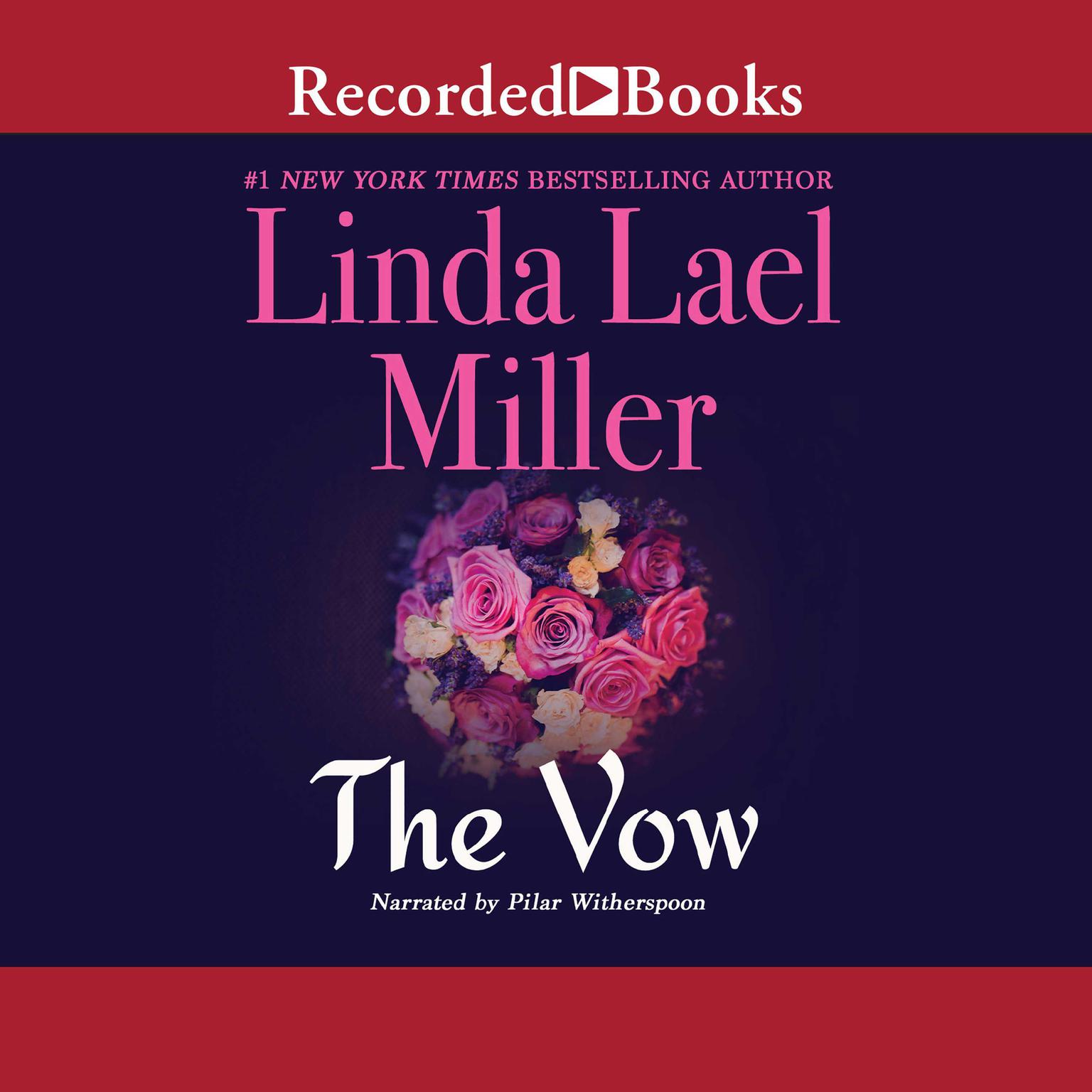The Vow Audiobook, by Linda Lael Miller