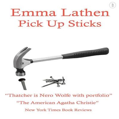 Pick Up Sticks: The Emma Lathen Booktrack Edition: Booktrack Edition Audiobook, by Emma Lathen