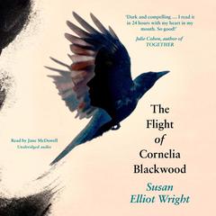 The Flight of Cornelia Blackwood Audiobook, by Susan Elliot Wright