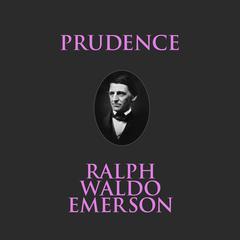 Prudence Audiobook, by Ralph Waldo Emerson