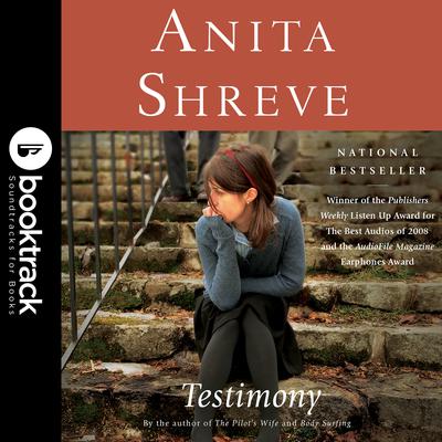 Testimony: A Novel: Booktrack Edition: Booktrack Edition Audiobook, by Anita Shreve
