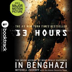 13 Hours: Booktrack Edition Audiobook, by 