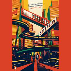 The Municipalists: A Novel Audiobook, by Seth Fried