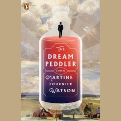 The Dream Peddler: A Novel Audiobook, by Martine Fournier Watson