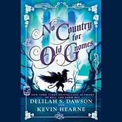 No Country for Old Gnomes: The Tales of Pell Audiobook, by Kevin Hearne