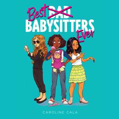 Best Babysitters Ever Audiobook, by Caroline Cala