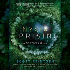 Nyxia Uprising Audiobook, by Scott Reintgen