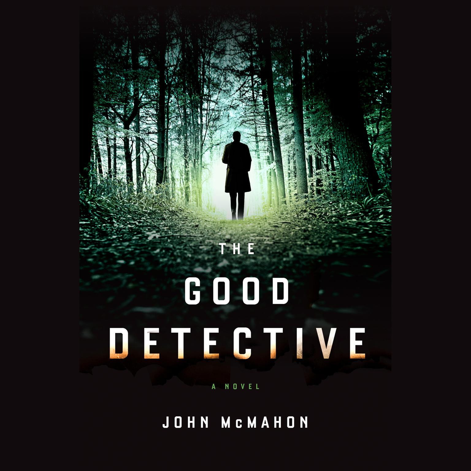 The Good Detective Audiobook, by John McMahon