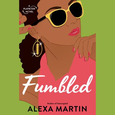 Fumbled Audiobook, by Alexa Martin