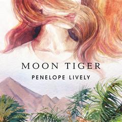 Moon Tiger Audiobook, by Penelope Lively
