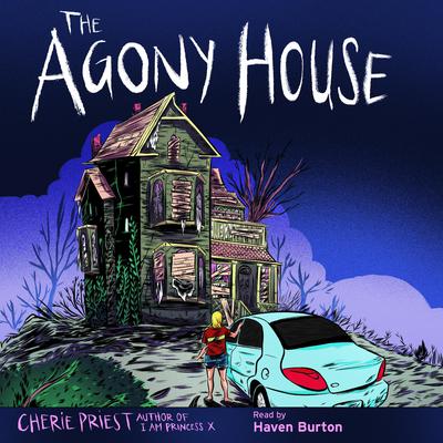 The Agony House Audiobook, by Cherie Priest