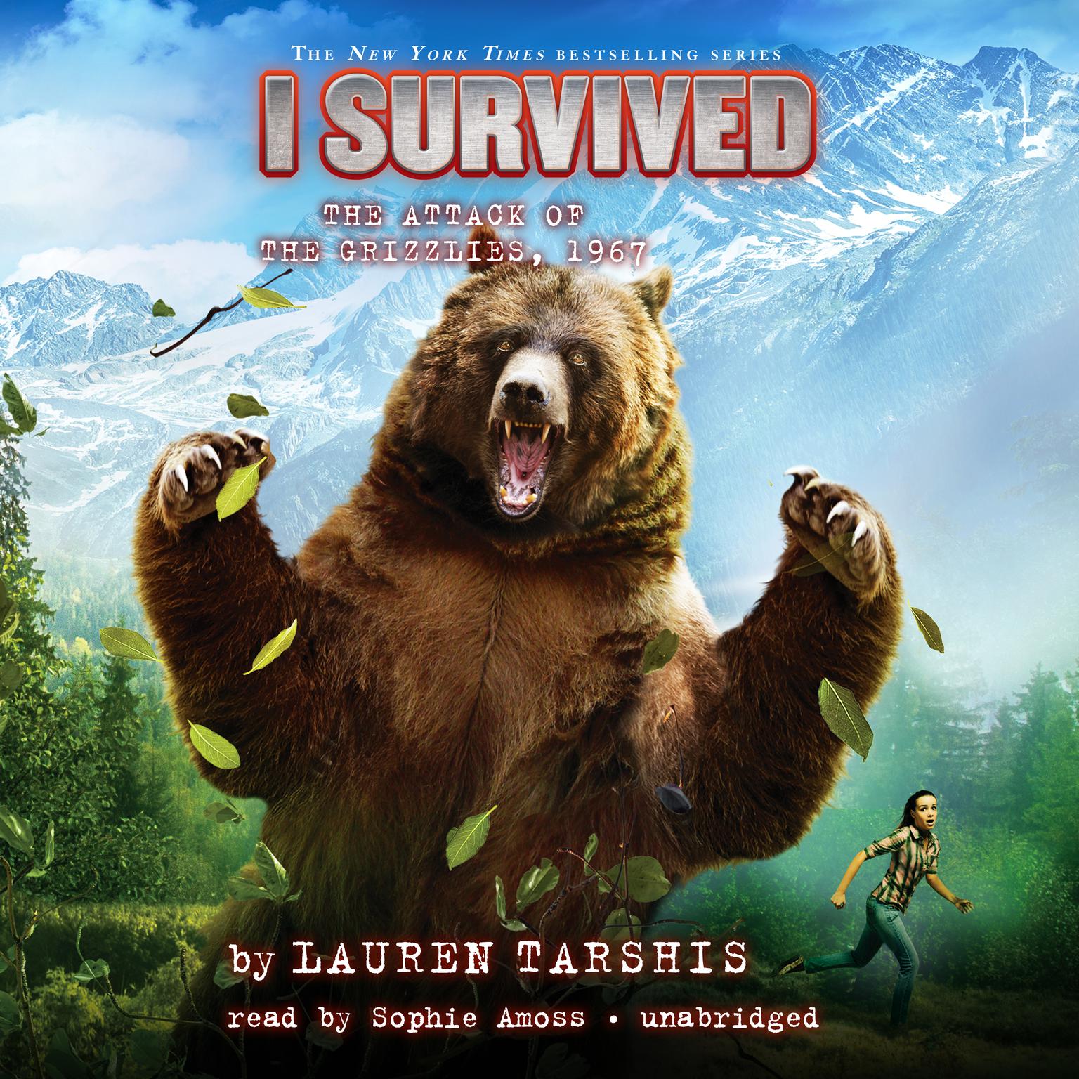 I Survived the Attack of the Grizzlies, 1967 Audiobook, by Lauren Tarshis