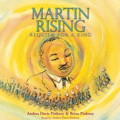 Martin Rising: Requiem for a King Audiobook, by Andrea Davis Pinkney