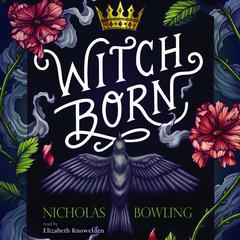 Witch Born Audiobook, by Nicholas Bowling
