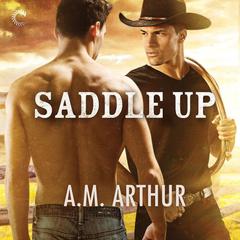 Saddle Up Audiobook, by A. M. Arthur