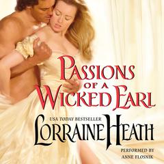 Passions of a Wicked Earl Audiobook, by Lorraine Heath