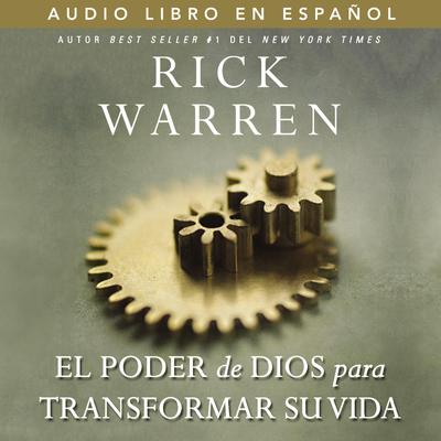 El poder de Dios para transformar su vida Audiobook, by Rick Warren