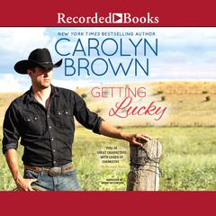 Getting Lucky Audiobook, by Carolyn Brown
